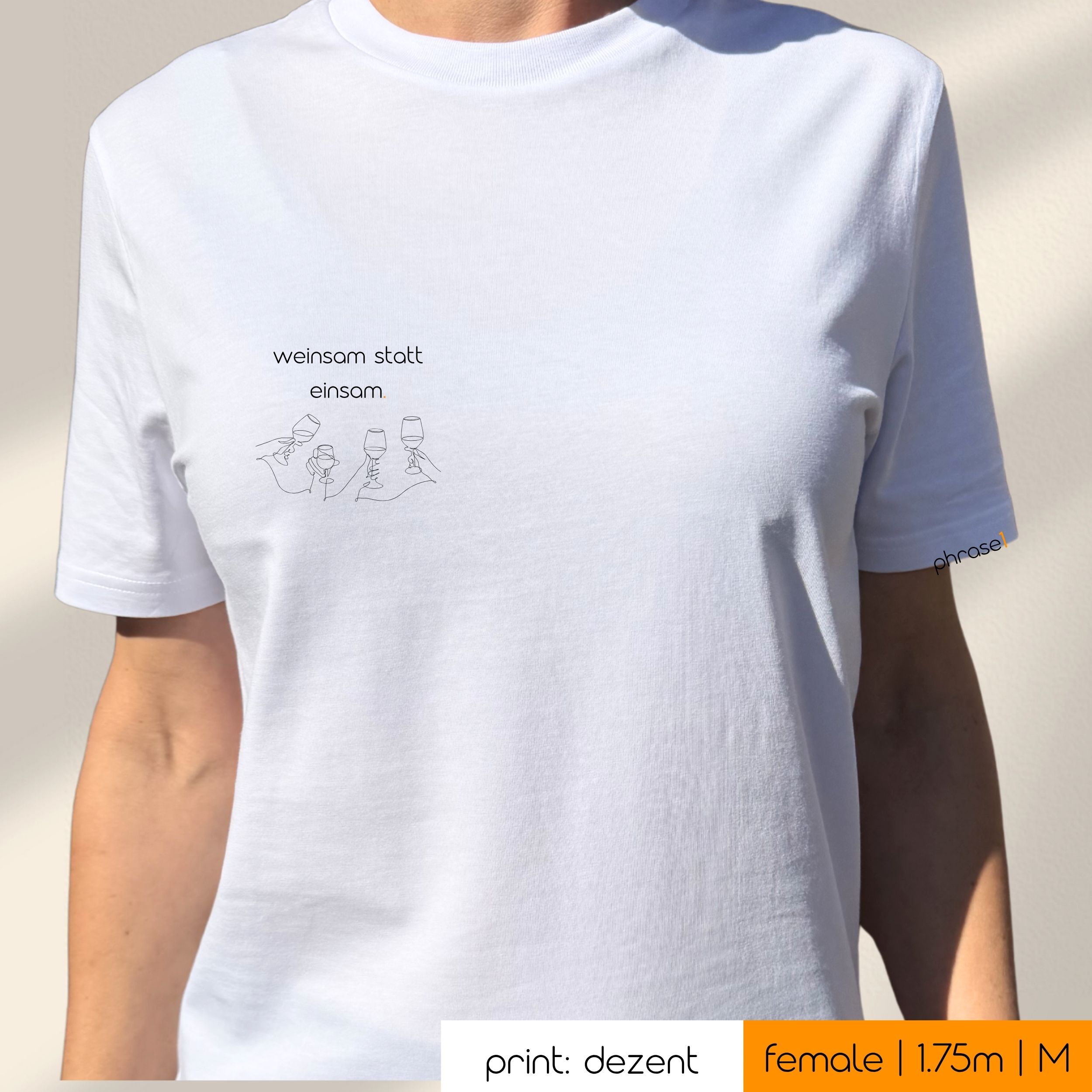 Premium T-Shirt mit Spruch "weinsam statt einsam." und Visual Weingläser Premium T-Shirt mit Spruch "weinsam statt einsam." und Visual Weingläser