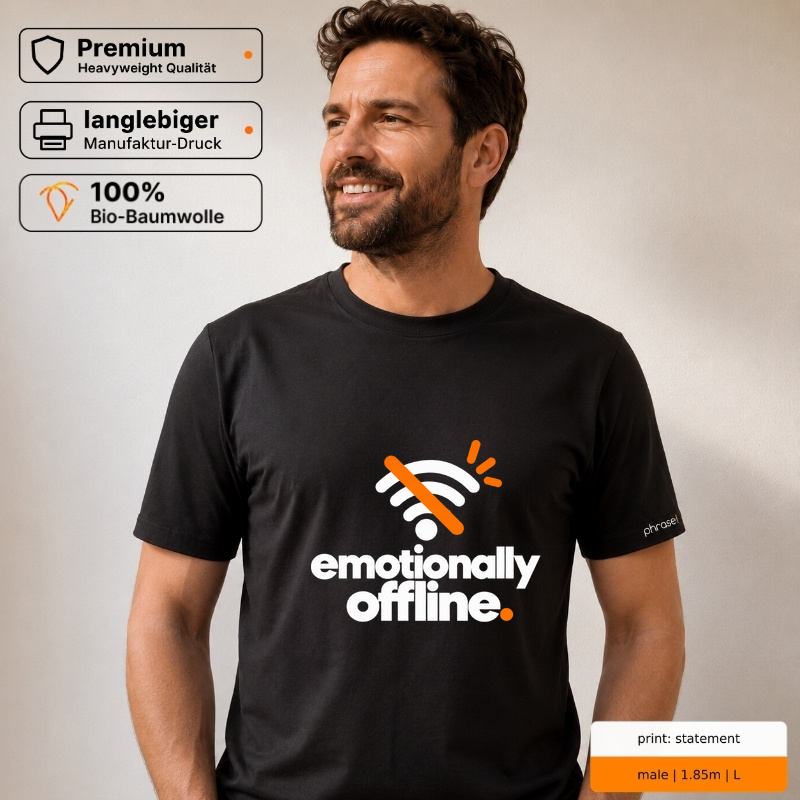 Premium T-Shirt „emotionally offline.“