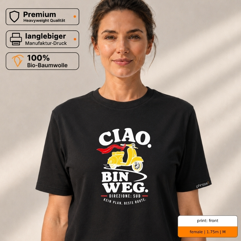 Premium T-Shirt mit „CIAO. BIN WEG.“ Italo-Motiv und Backprint „la dolce vita“ Premium T-Shirt mit „CIAO. BIN WEG.“ Italo-Motiv und Backprint „la dolce vita“