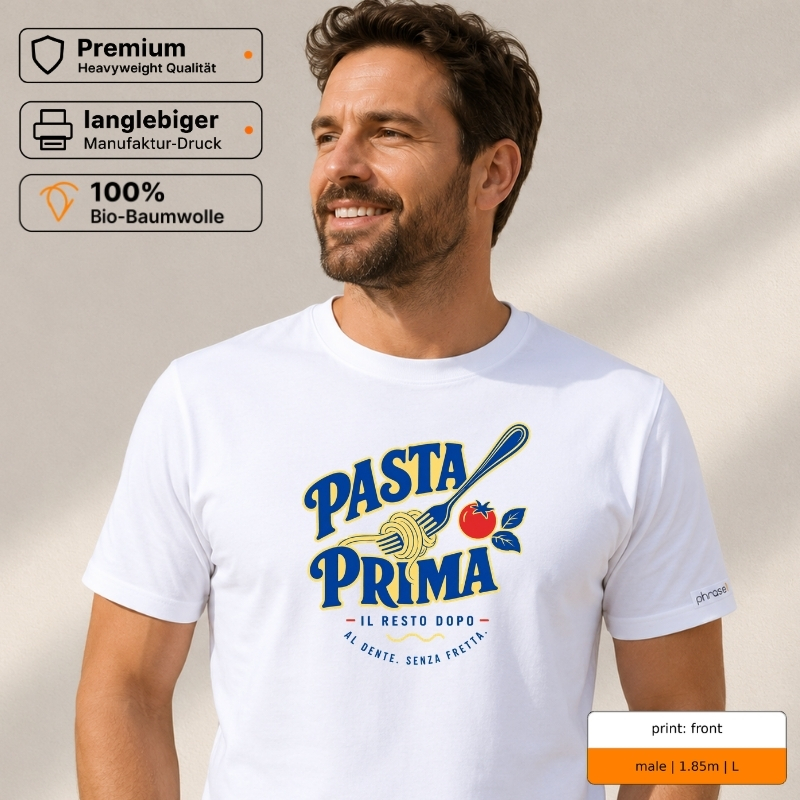 Premium T-Shirt mit „PASTA PRIMA“ Italo-Motiv und Backprint „la dolce vita“