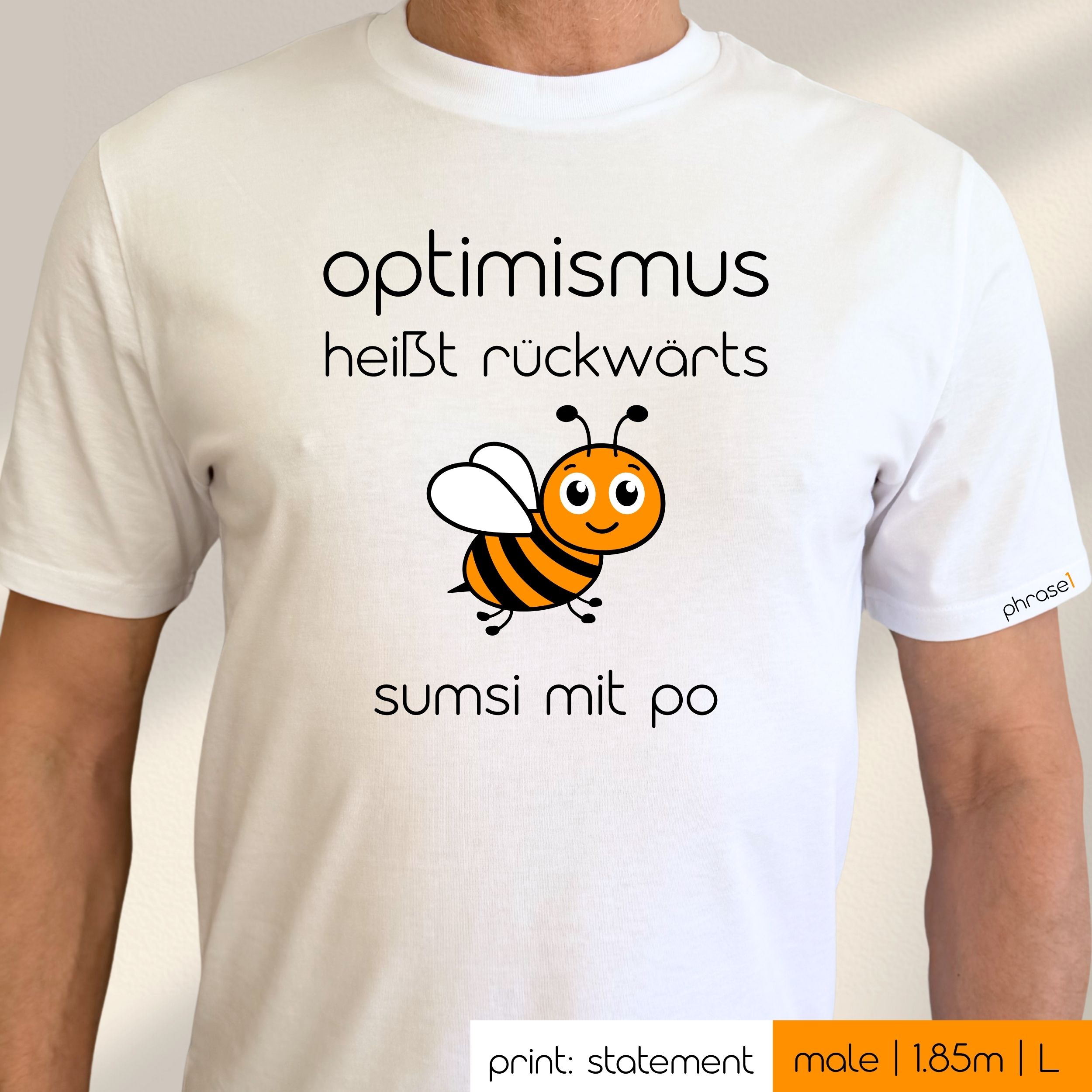 Premium T-Shirt mit Spruch "optimismus heißt rückwärts sumsi mit po" und Visual Biene Premium T-Shirt mit Spruch "optimismus heißt rückwärts sumsi mit po" und Visual Biene