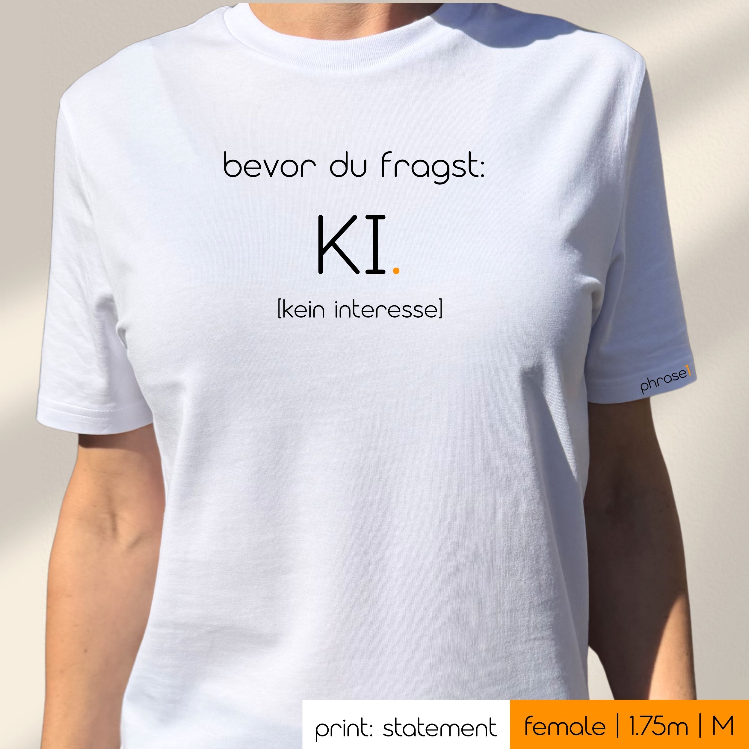 Premium T-Shirt mit Spruch "bevor du fragst: KI [kein interesse]"