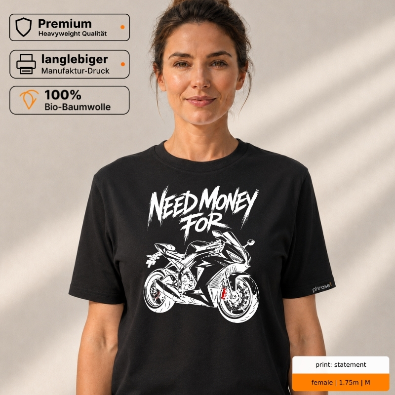 Premium T-Shirt mit „NEED MONEY FOR“ Motorrad-Motiv Premium T-Shirt mit „NEED MONEY FOR“ Motorrad-Motiv