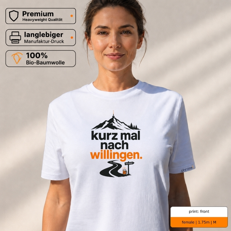 Premium T-Shirt mit „kurz mal nach willingen.“ Front- und Backprint