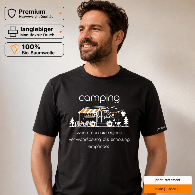 Premium T-Shirt mit „camping ist... wenn man die eigene verwahrlosung als erholung empfindet.“ Camper-Motiv Premium T-Shirt mit „camping ist... wenn man die eigene verwahrlosung als erholung empfindet.“ Camper-Motiv