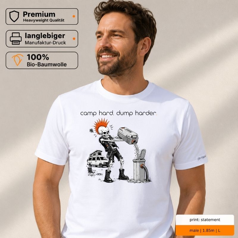 Premium T-Shirt mit „camp hard. dump harder.“ Camper-Skelett-Motiv