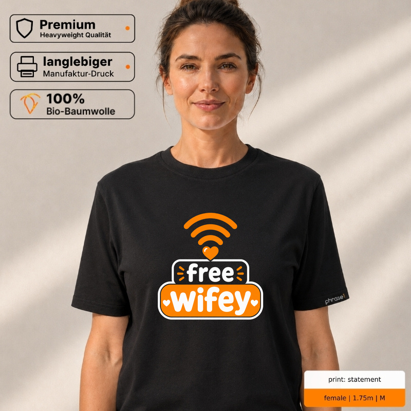 Premium T-Shirt mit „free wifey.“ Statement Premium T-Shirt mit „free wifey.“ Statement