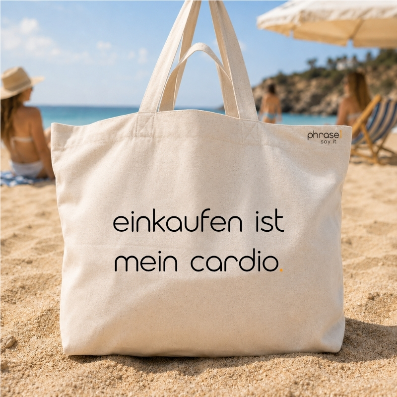Beach Bag / Big Shopper mit „einkaufen ist mein cardio.“ Statement