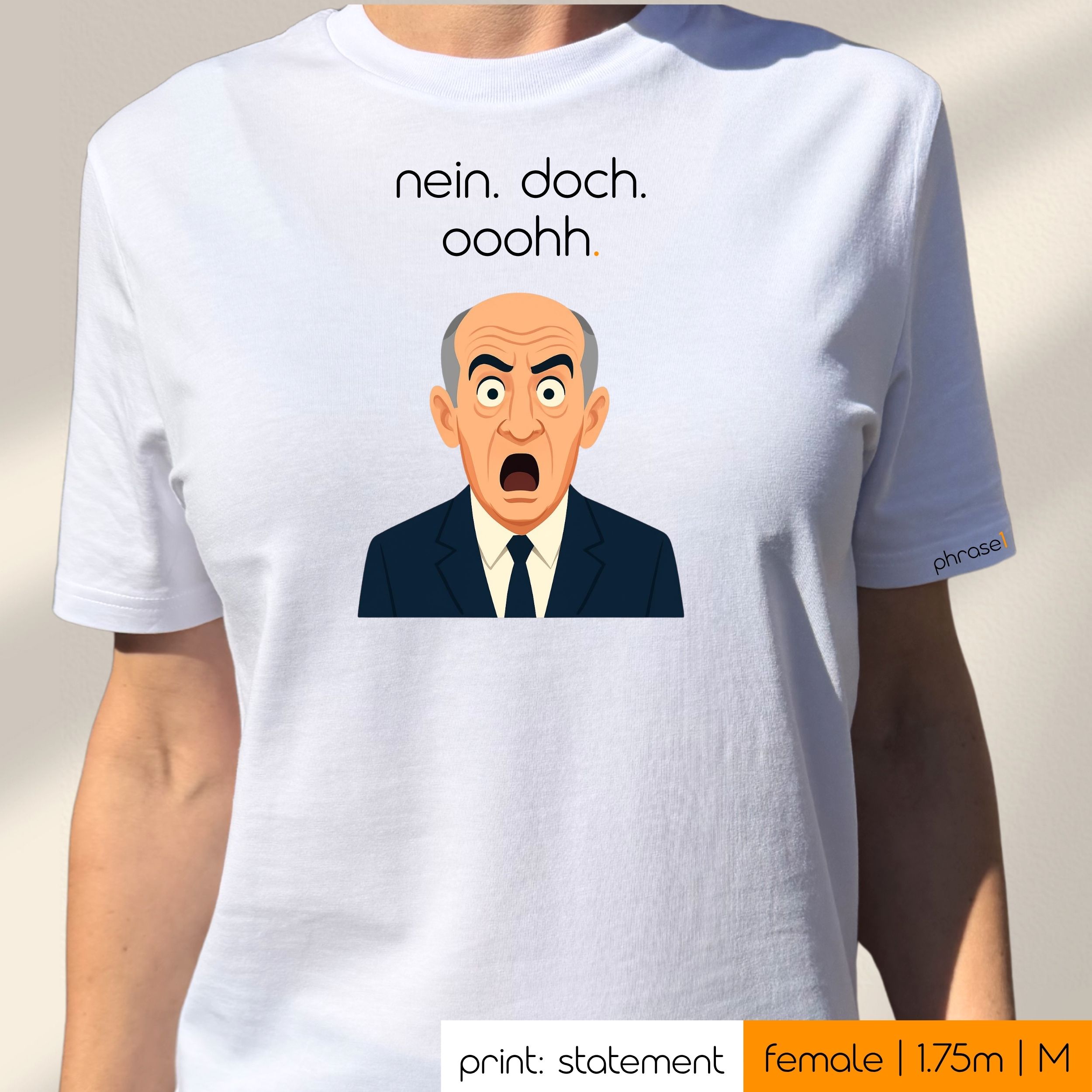 Premium T-Shirt mit Spruch "nein. doch. oohh." und Visual Louis de Funés Premium T-Shirt mit Spruch "nein. doch. oohh." und Visual Louis de Funés