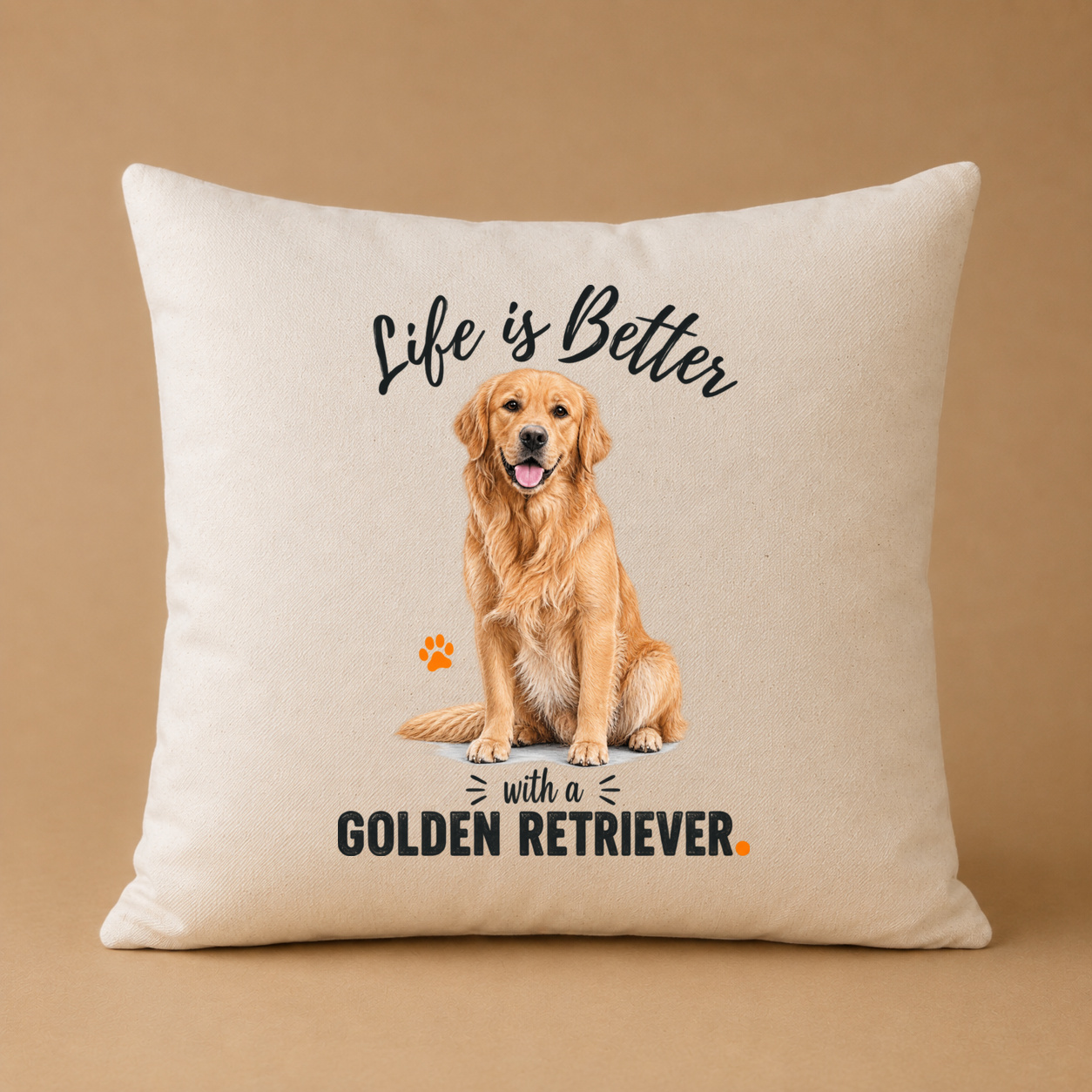 Life is Better with a Golden Retriever Kissenhülle