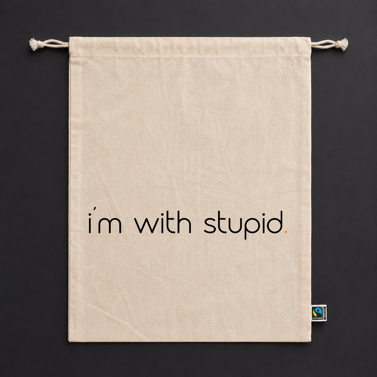 Stoffbeutel „I'm with stupid“