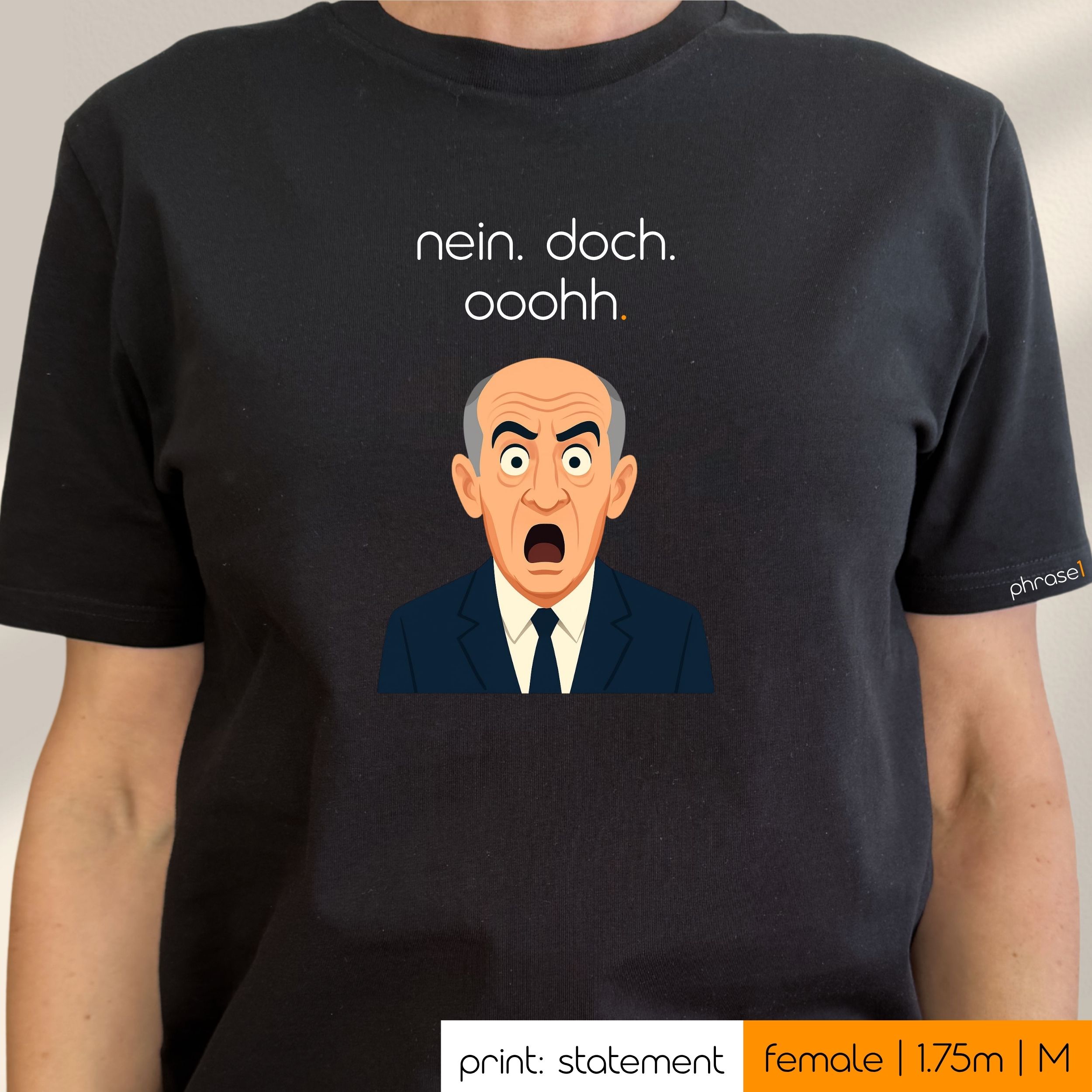 Premium T-Shirt mit Spruch "nein. doch. oohh." und Visual Louis de Funés Premium T-Shirt mit Spruch "nein. doch. oohh." und Visual Louis de Funés
