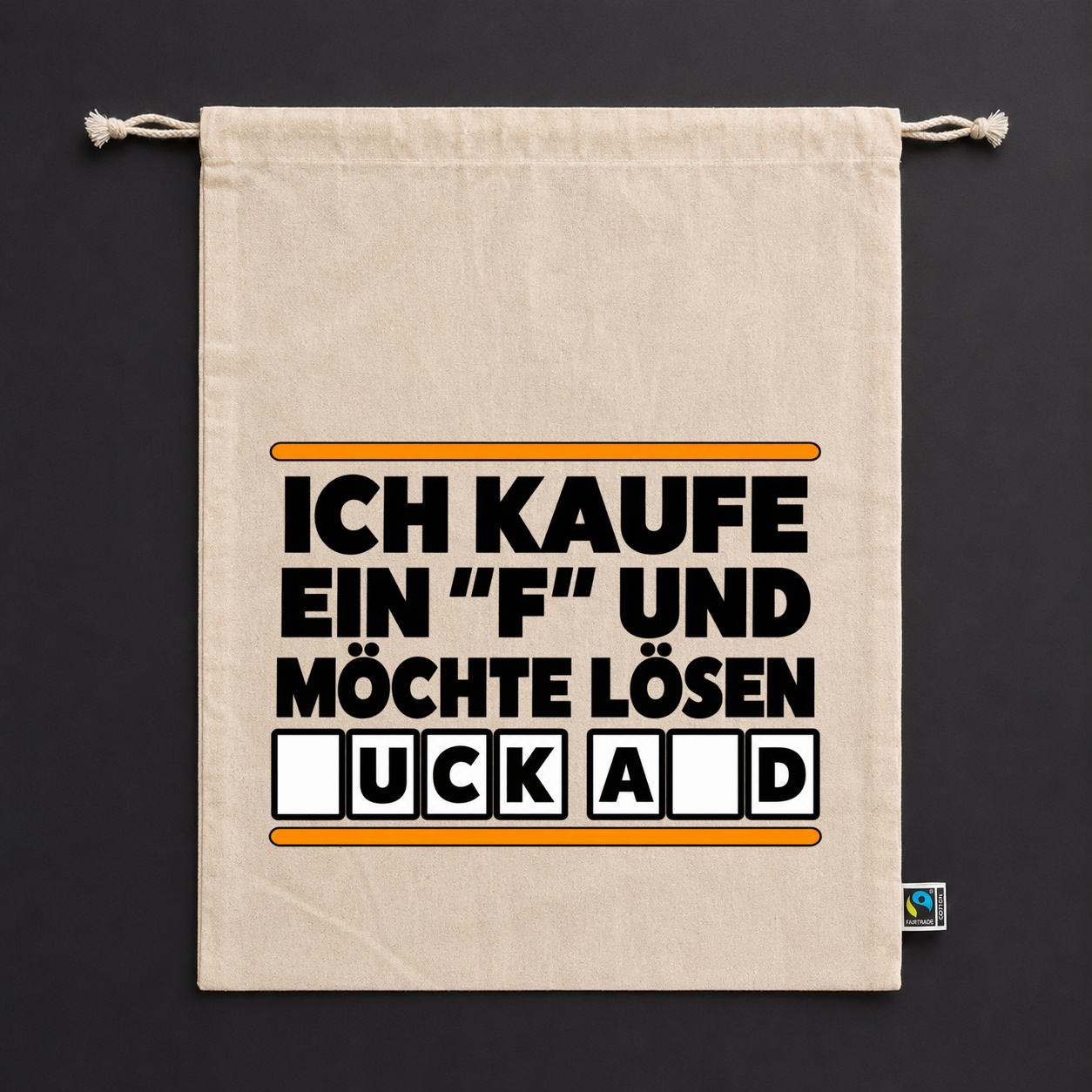 Zuziehbeutel „ich kaufe ein F und möchte lösen.“ Zuziehbeutel „ich kaufe ein F und möchte lösen.“