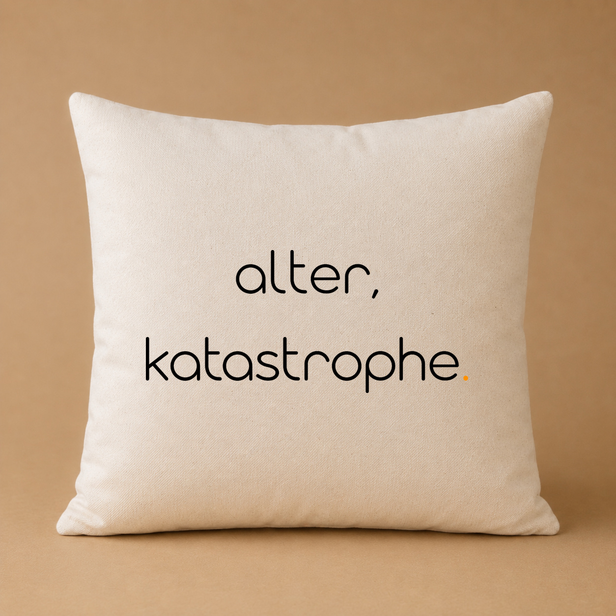Kissenhülle "alter, katastrophe." Kissenhülle "alter, katastrophe."