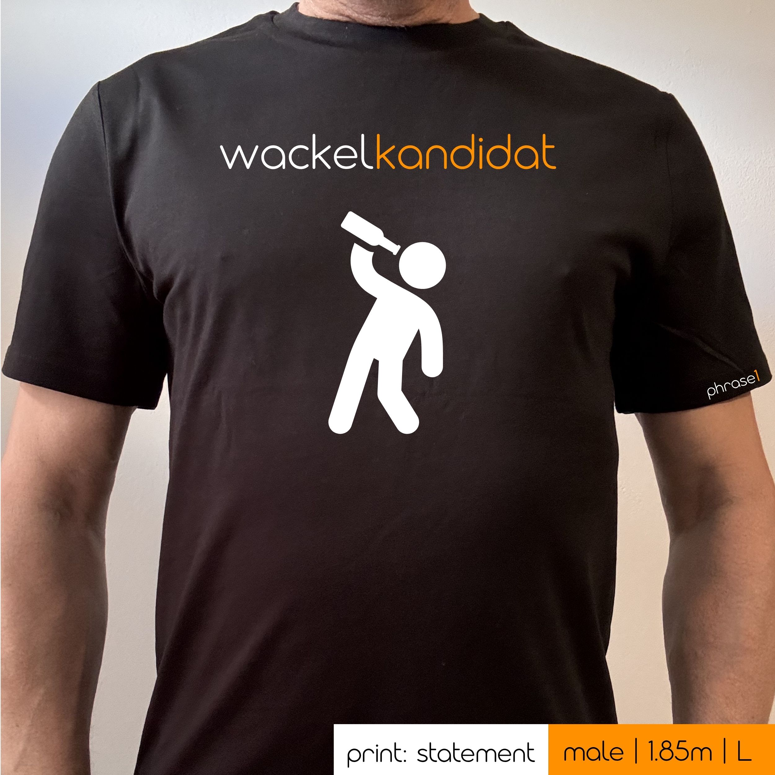 Premium T-Shirt mit Spruch "wackelkandidat" und Visual. Premium T-Shirt mit Spruch "wackelkandidat" und Visual.