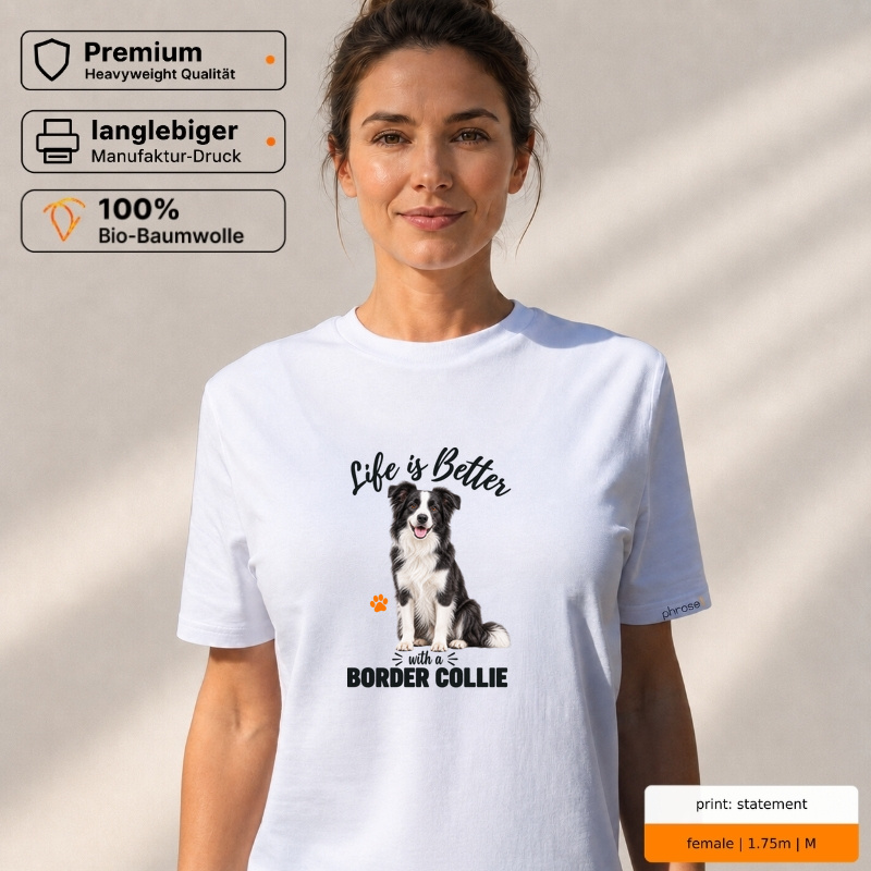 Life is Better with a Border Collie Premium T-Shirt Life is Better with a Border Collie Premium T-Shirt