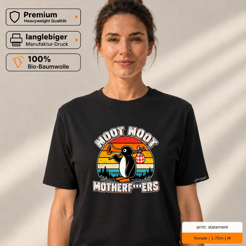 Premium T-Shirt „NOOT NOOT MOTHERF***ERS.“ Premium T-Shirt „NOOT NOOT MOTHERF***ERS.“