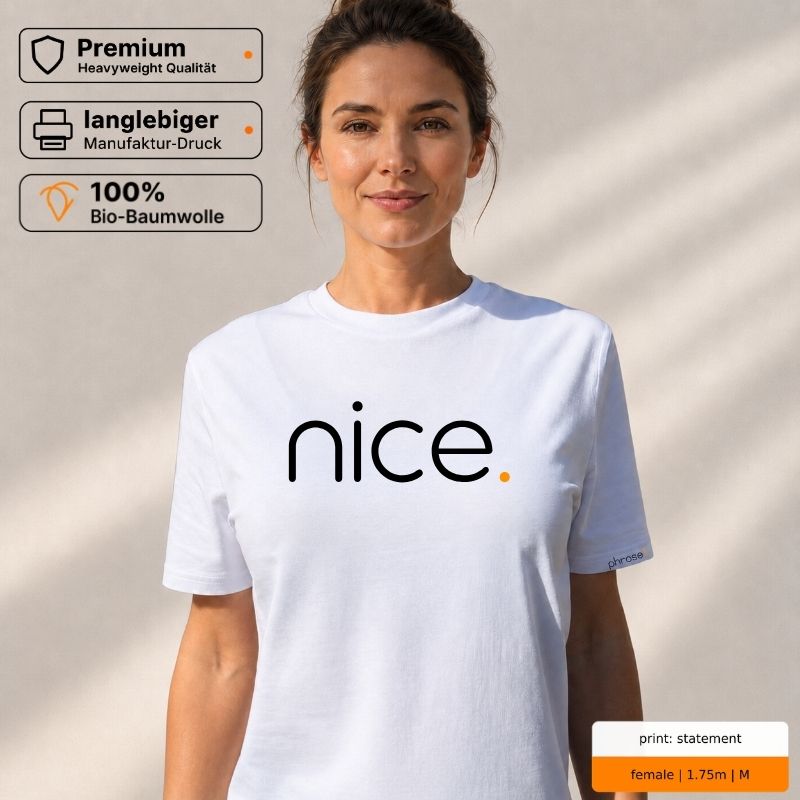 Premium T-Shirt mit Spruch "nice."