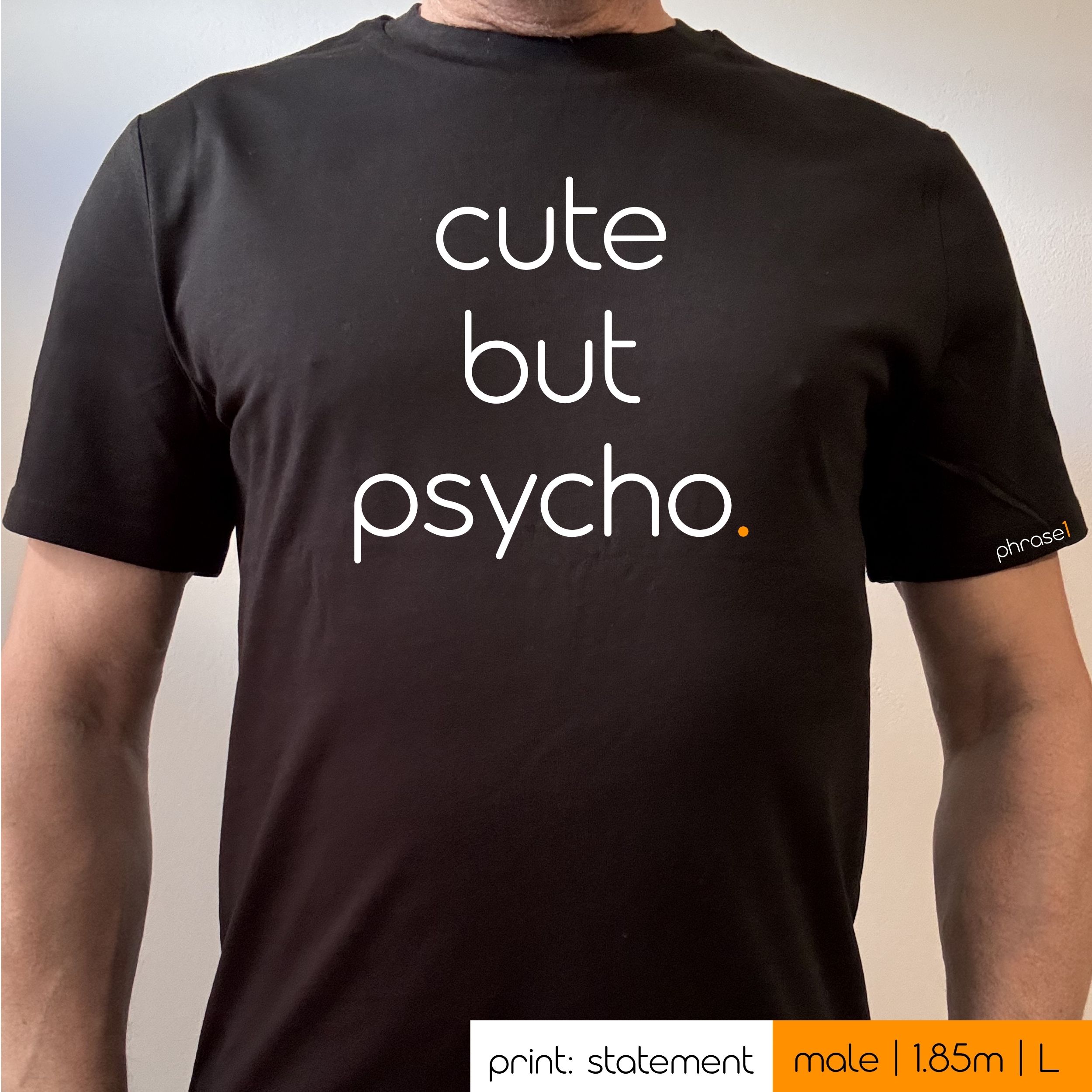 Premium T-Shirt mit Spruch „cute but psycho." Premium T-Shirt mit Spruch „cute but psycho."