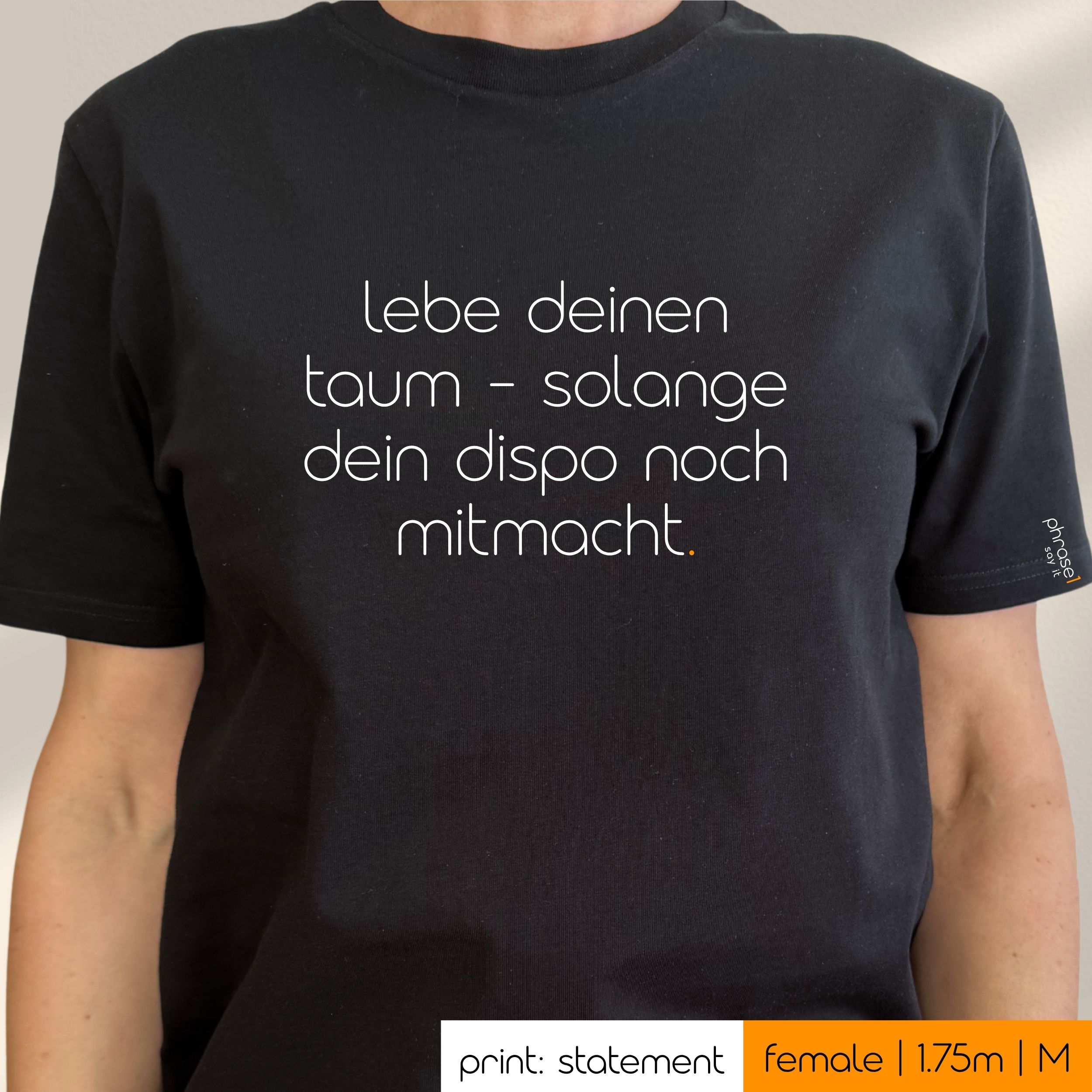 Premium T-Shirt mit Spruch "lebe deinen traum – solange dein dispo noch mitmacht." Premium T-Shirt mit Spruch "lebe deinen traum – solange dein dispo noch mitmacht."