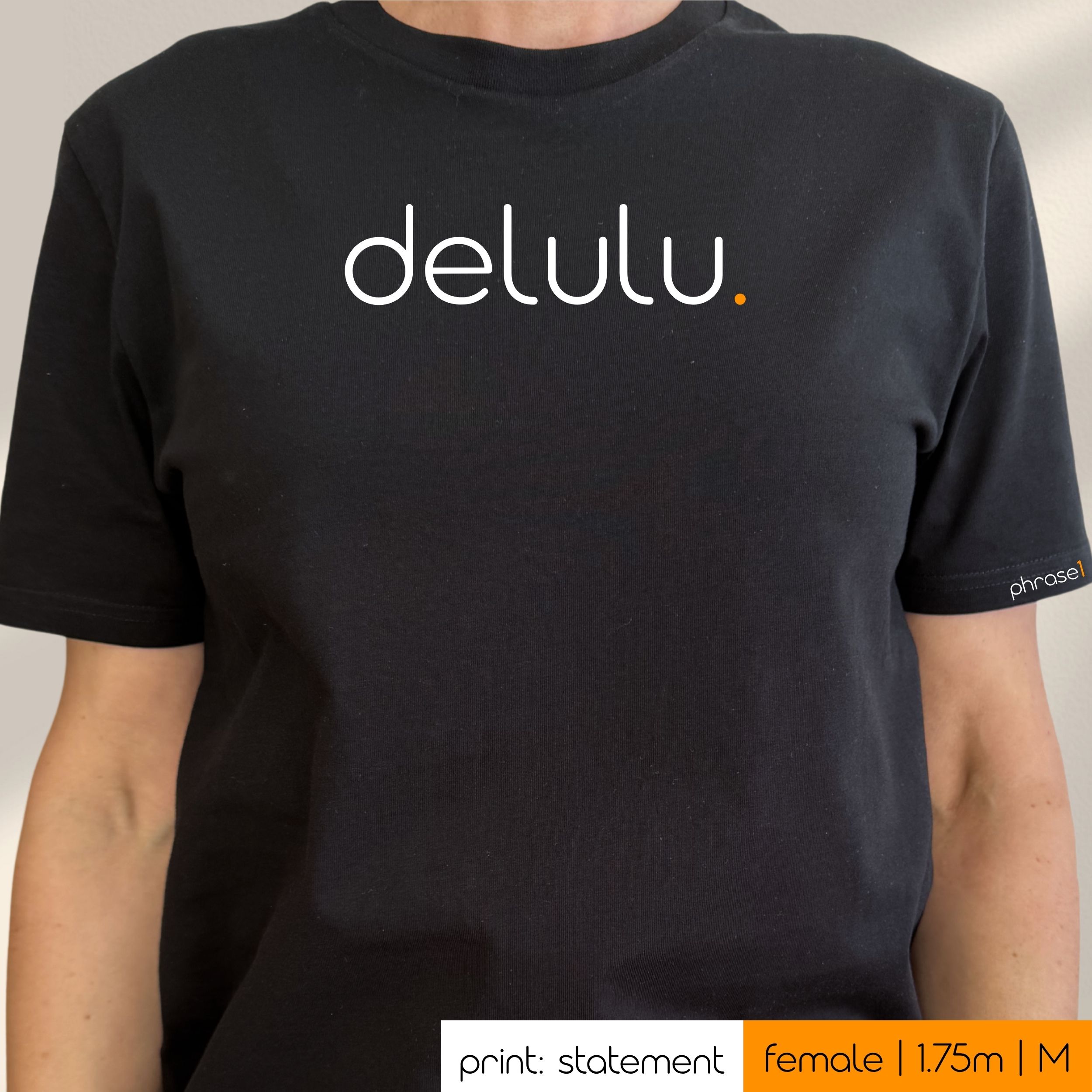 Premium T-Shirt mit Spruch "delulu." Premium T-Shirt mit Spruch "delulu."