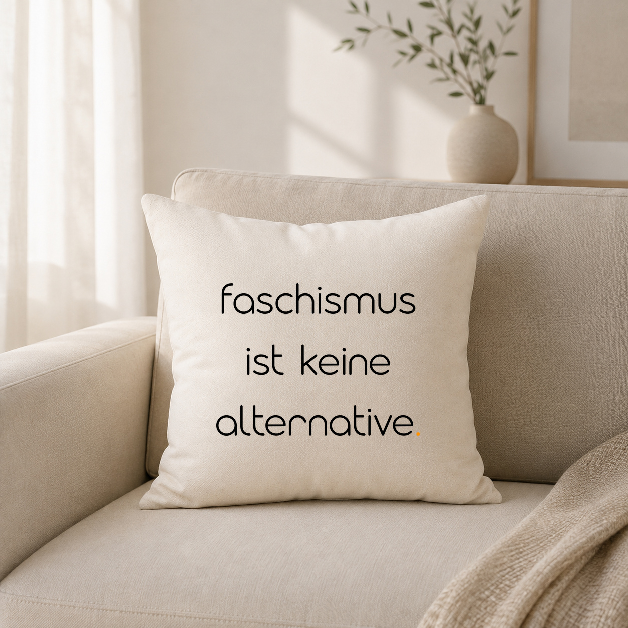 Kissenhülle "faschismus ist keine alternative."