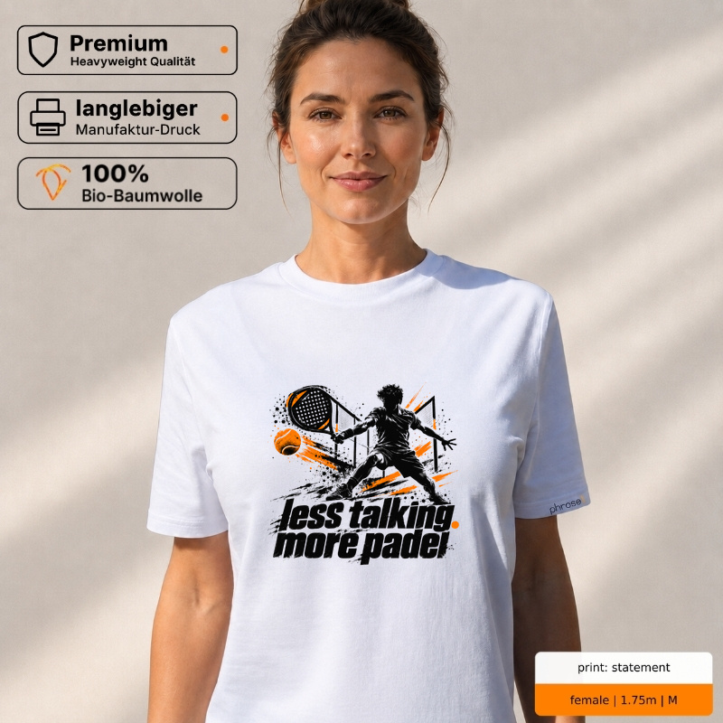 Premium T-Shirt „less talking. more padel.“ Premium T-Shirt „less talking. more padel.“