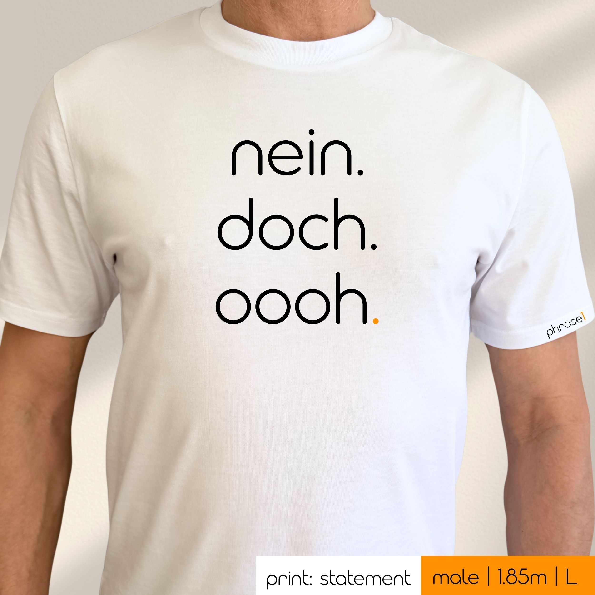 Premium T-Shirt mit Spruch "nein. doch. oooh." Premium T-Shirt mit Spruch "nein. doch. oooh."