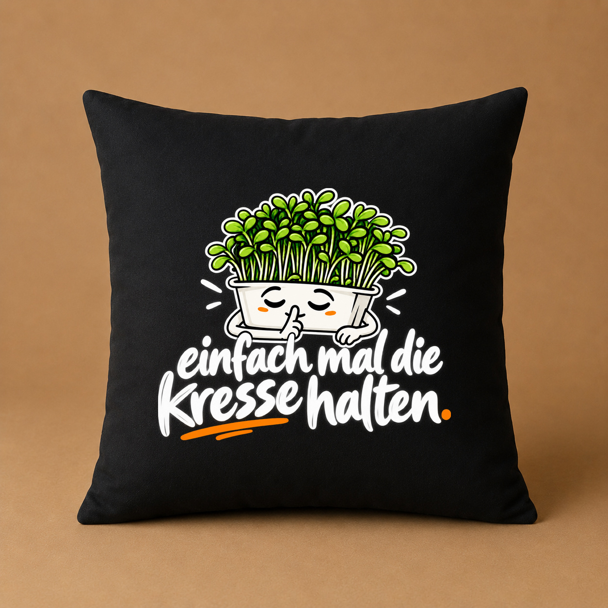 Kissenhülle "einfach mal die Kresse halten."