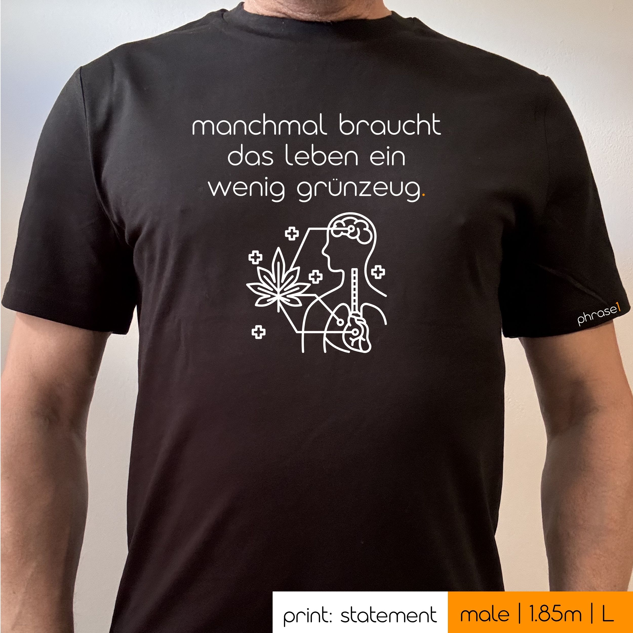 Premium T-Shirt mit Spruch „manchmal braucht das leben ein wenig grünzeug.“ und Visual Premium T-Shirt mit Spruch „manchmal braucht das leben ein wenig grünzeug.“ und Visual