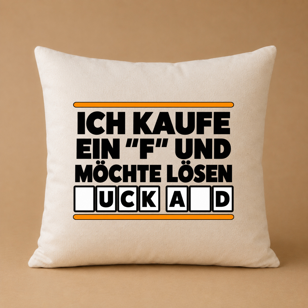 Kissenhülle "Ich kaufe ein F und möchte lösen"