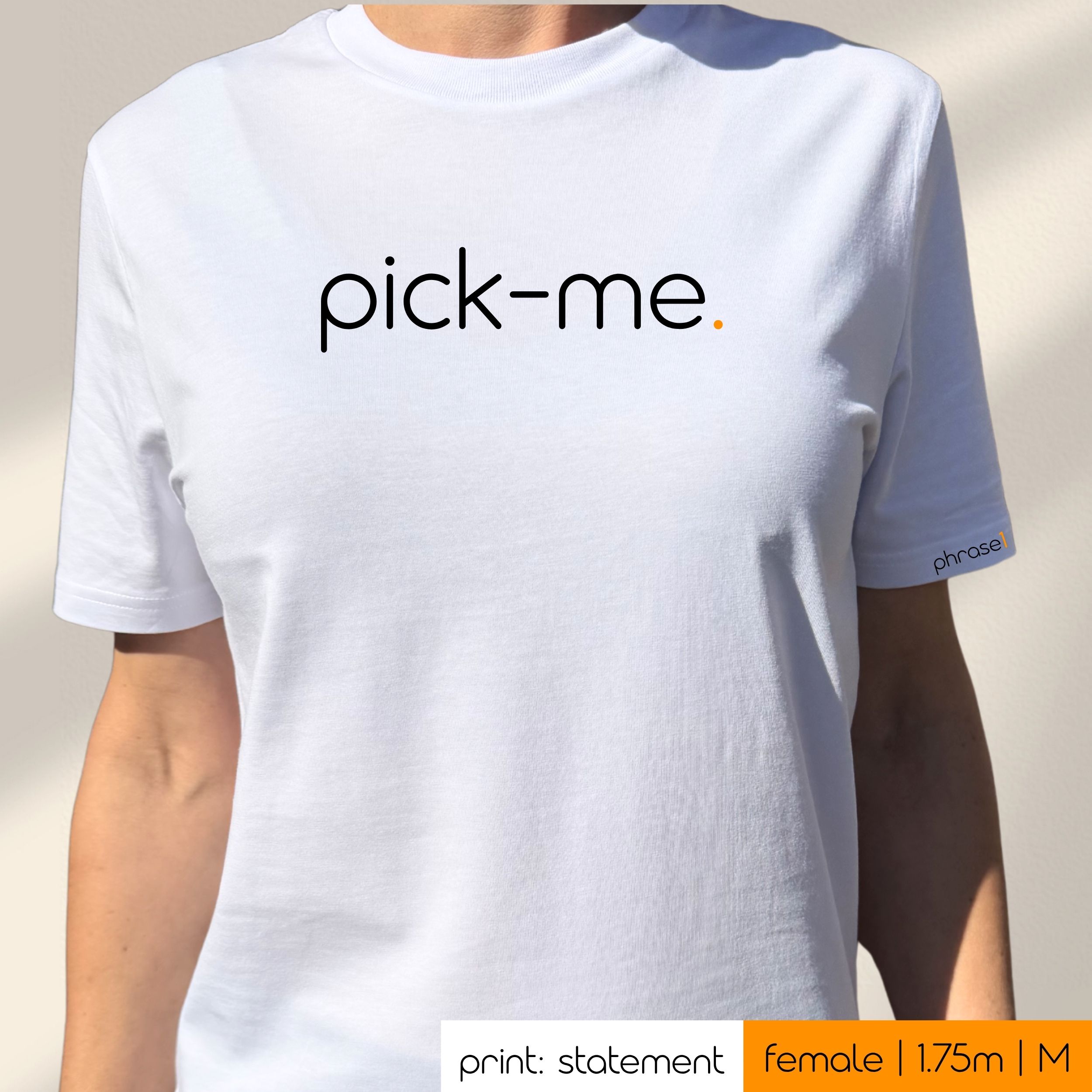 Premium T-Shirt mit Spruch "pick-me." Premium T-Shirt mit Spruch "pick-me."