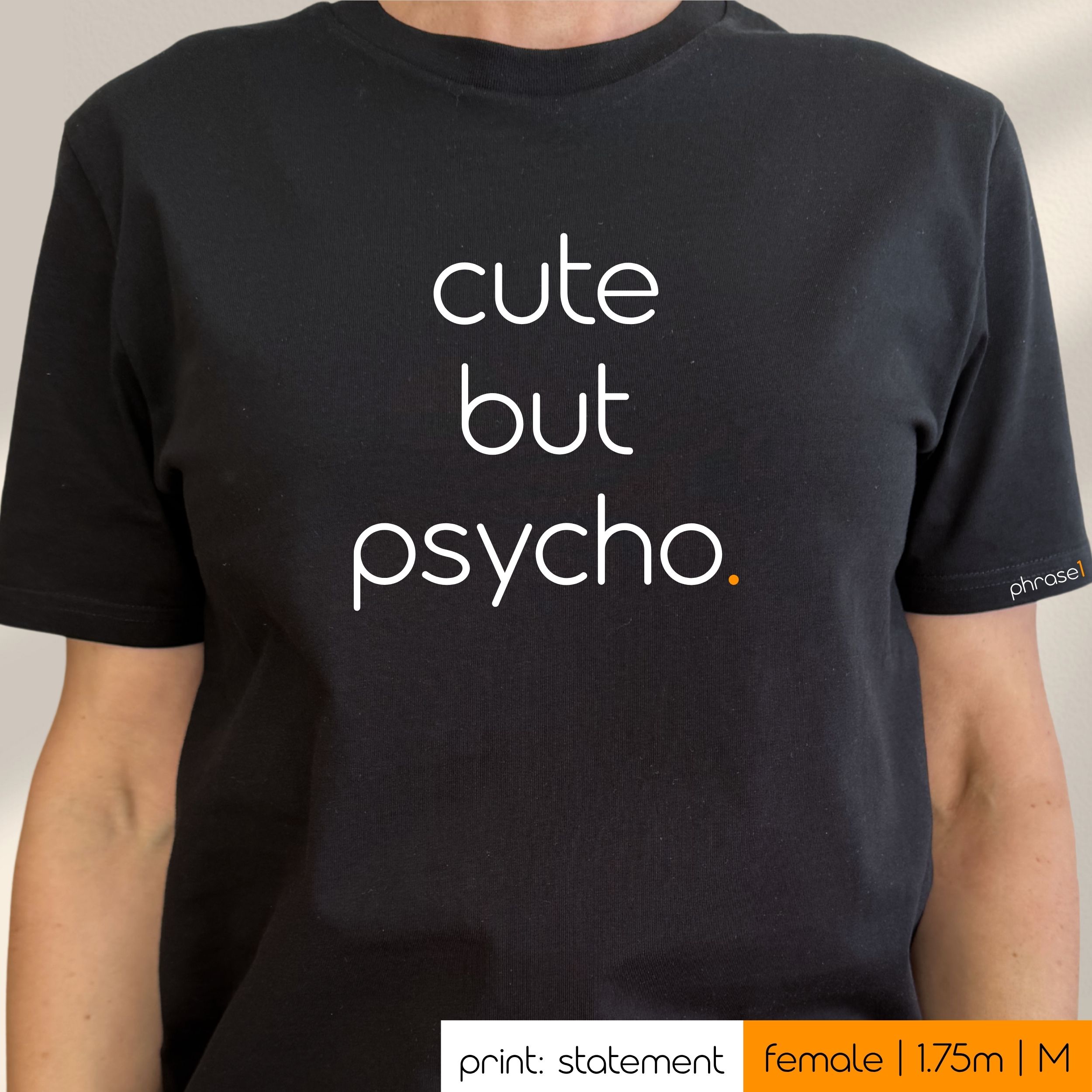 Premium T-Shirt mit Spruch „cute but psycho."