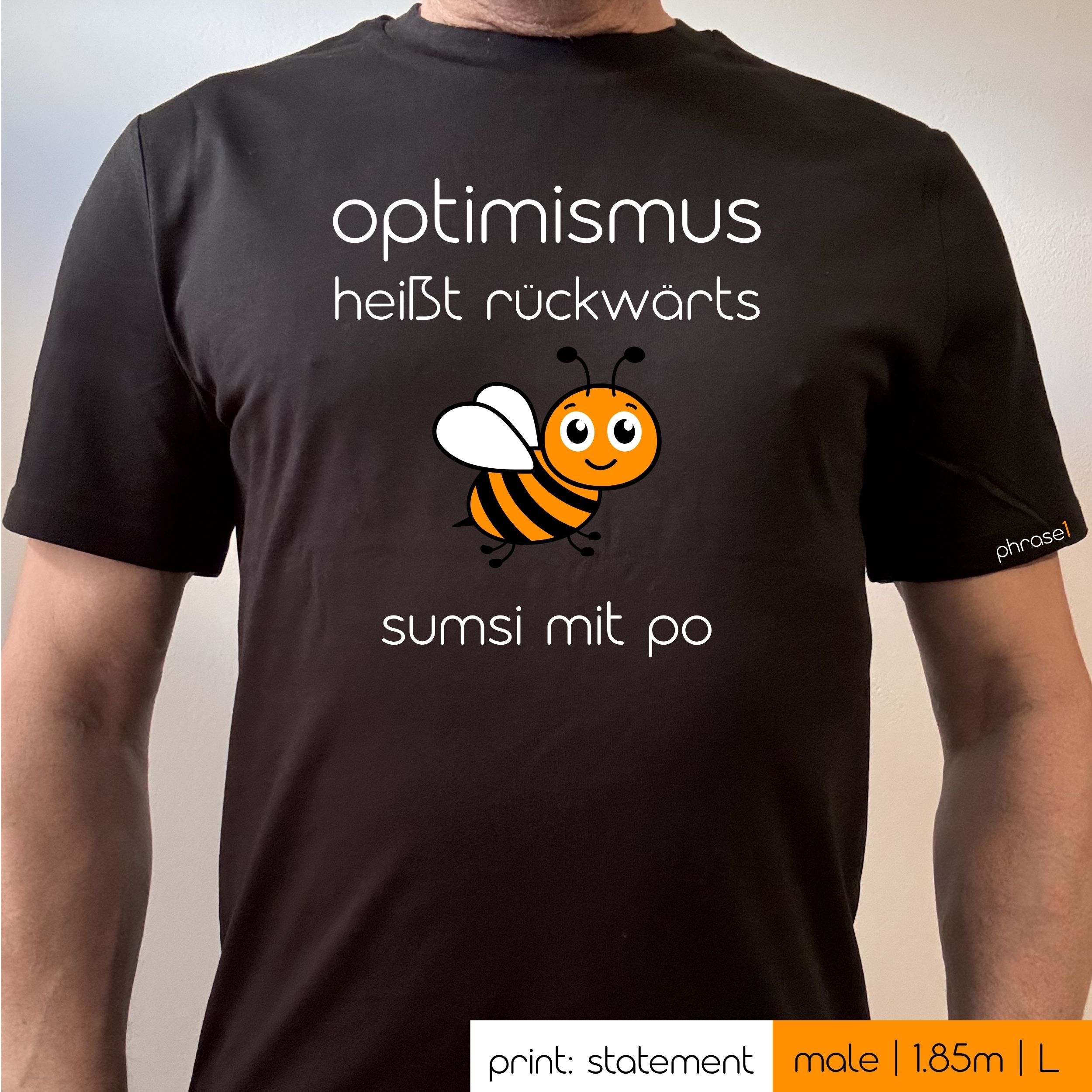 Premium T-Shirt mit Spruch "optimismus heißt rückwärts sumsi mit po" und Visual Biene Premium T-Shirt mit Spruch "optimismus heißt rückwärts sumsi mit po" und Visual Biene