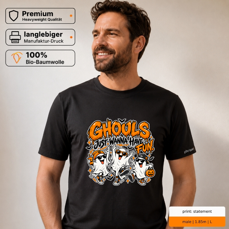 Premium T-Shirt „ghouls just wanna have fun.“ Premium T-Shirt „ghouls just wanna have fun.“