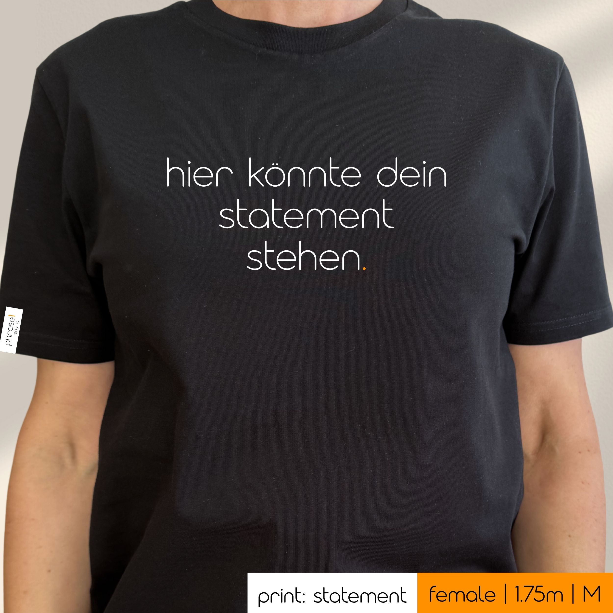 Premium T-Shirt mit Spruch "hier könnte dein statement stehen." Premium T-Shirt mit Spruch "hier könnte dein statement stehen."