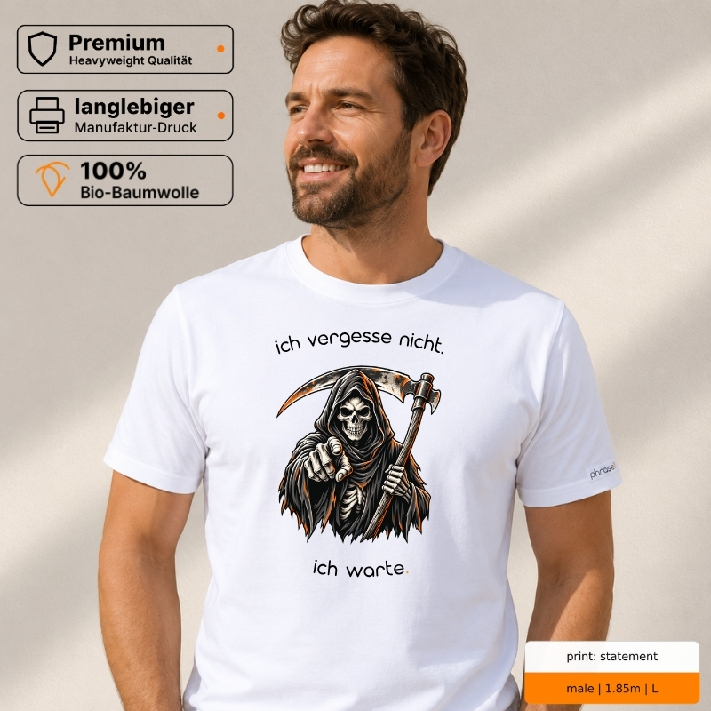Premium T-Shirt mit „ich vergesse nicht. ich warte.“ Sensenmann-Motiv