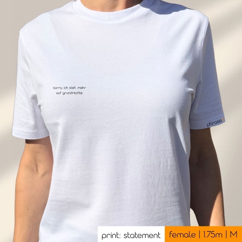 Premium T-Shirt mit Spruch „sorry, ich steh´ mehr auf grundrechte." Premium T-Shirt mit Spruch „sorry, ich steh´ mehr auf grundrechte."