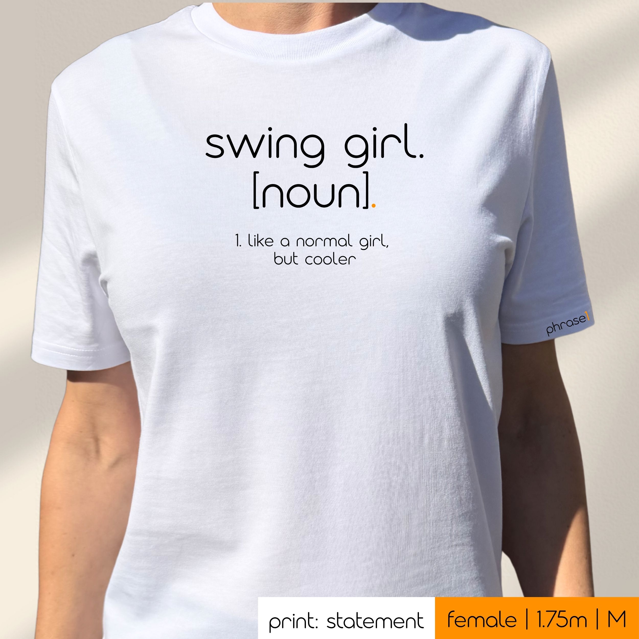 Premium T-Shirt mit Spruch "swing girl." Premium T-Shirt mit Spruch "swing girl."