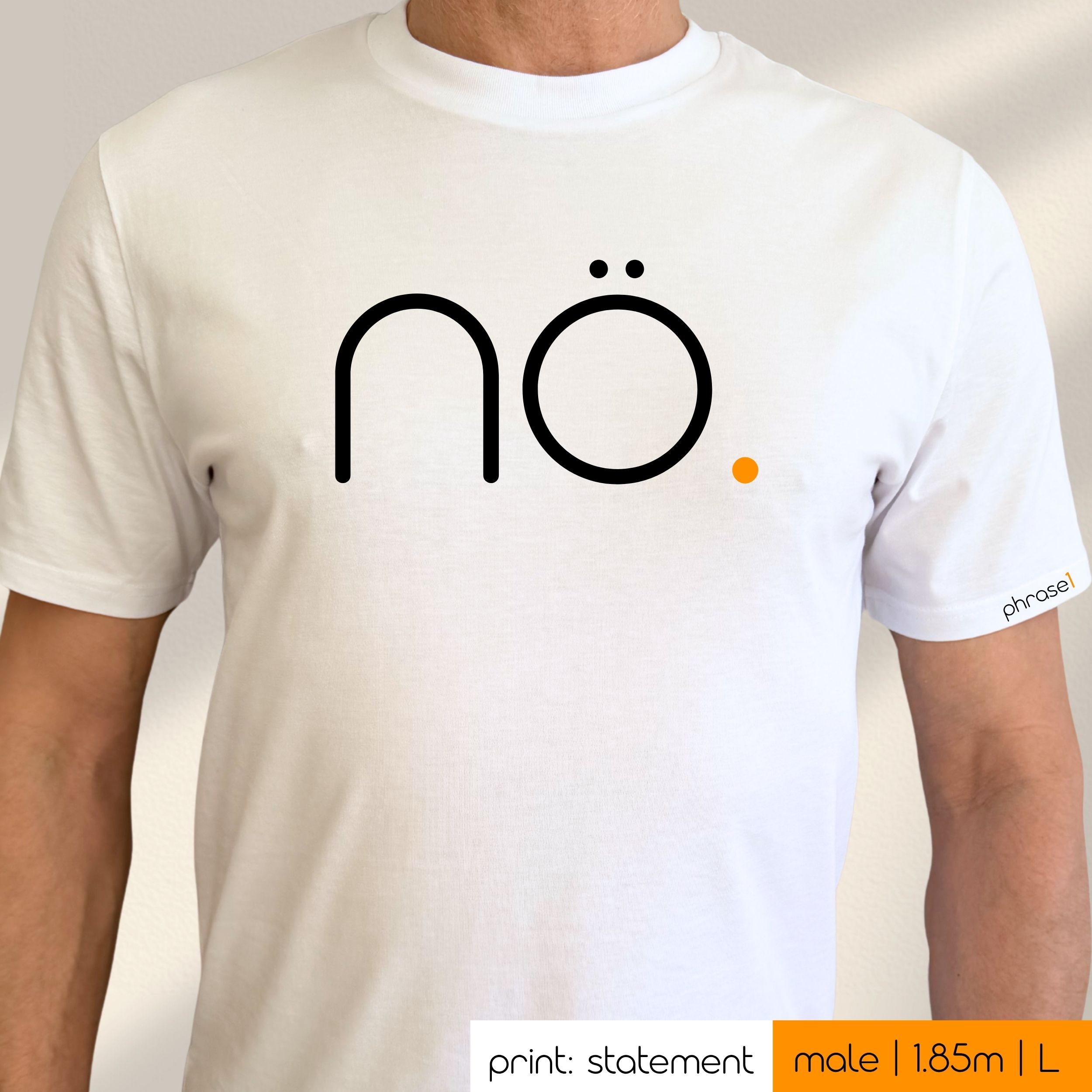 Premium T-Shirt mit Spruch "nö." Premium T-Shirt mit Spruch "nö."