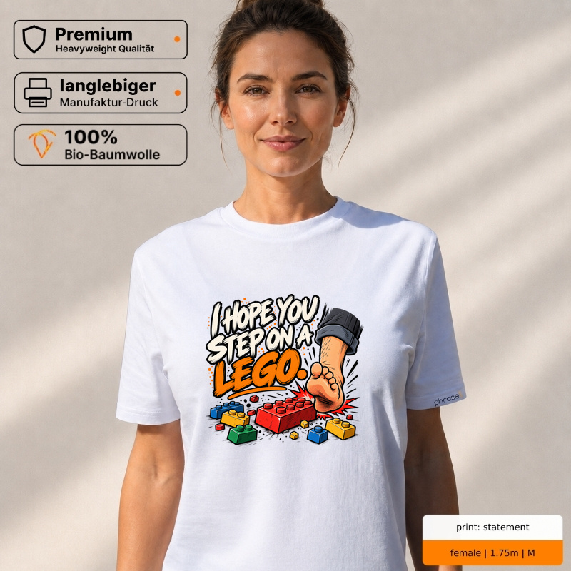 Premium T-Shirt "I HOPE YOU STEP ON A LEGO." Premium T-Shirt "I HOPE YOU STEP ON A LEGO."