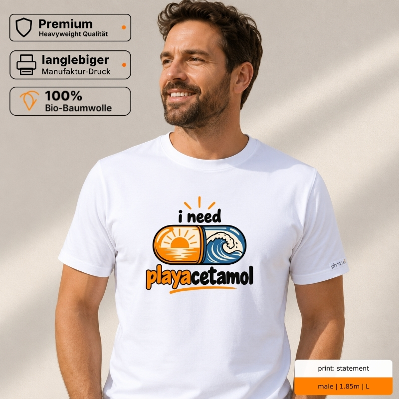 Premium T-Shirt mit „i need playacetamol“ Sommer-Motiv Premium T-Shirt mit „i need playacetamol“ Sommer-Motiv