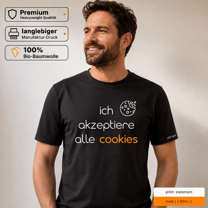 Premium T-Shirt mit „ich akzeptiere alle cookies.“ Statement. Mit Visual Cookie.