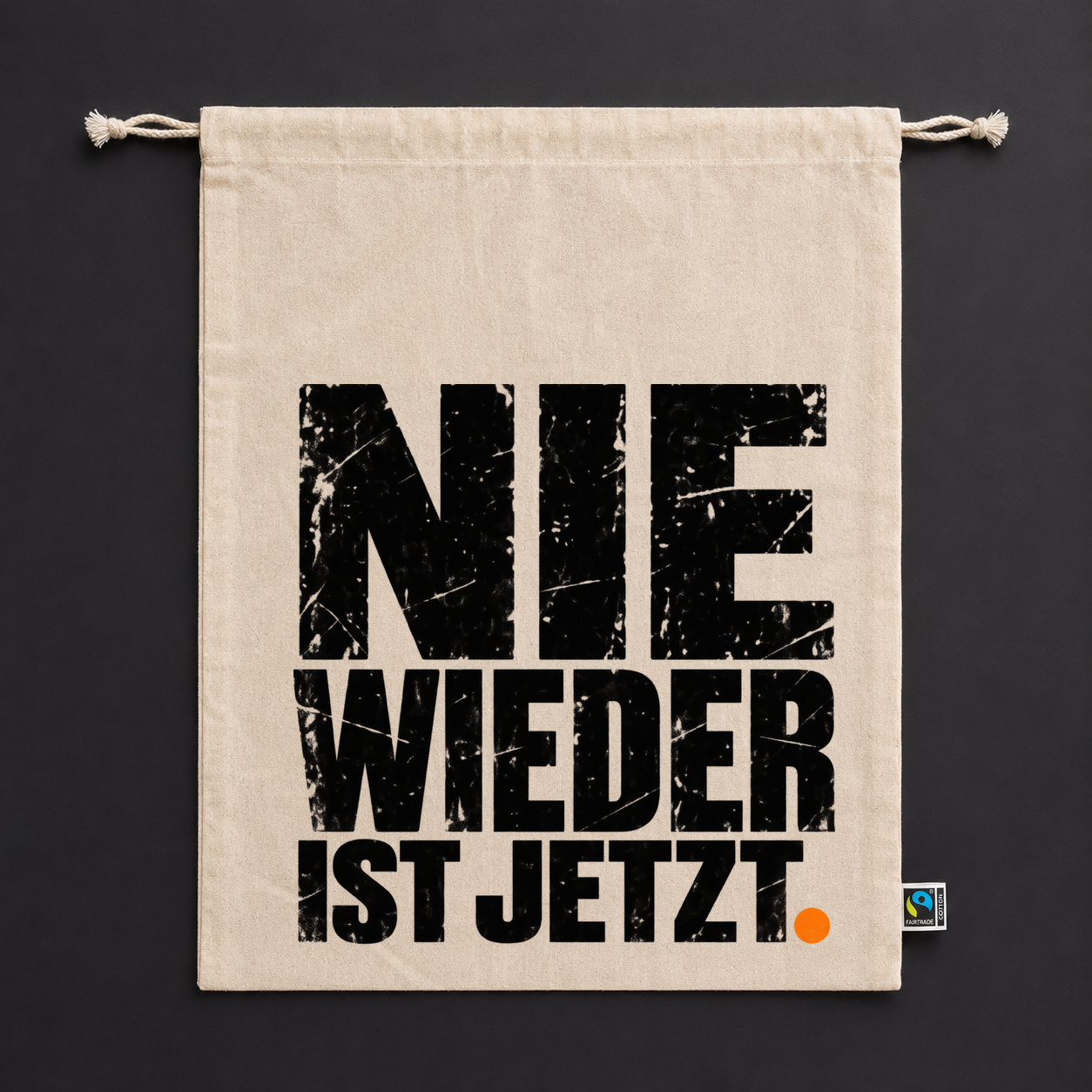 Zuziehbeutel "NIE WIEDER IST JETZT." Zuziehbeutel "NIE WIEDER IST JETZT."
