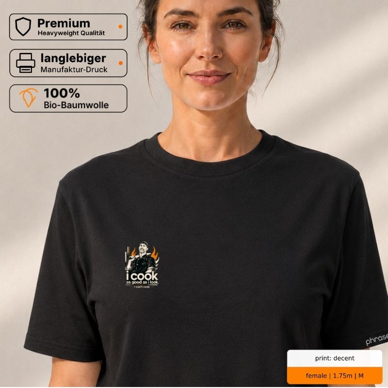 Premium T-Shirt mit Spruch "I COOK as good as i look. I can’t cook“ und Visual Koch