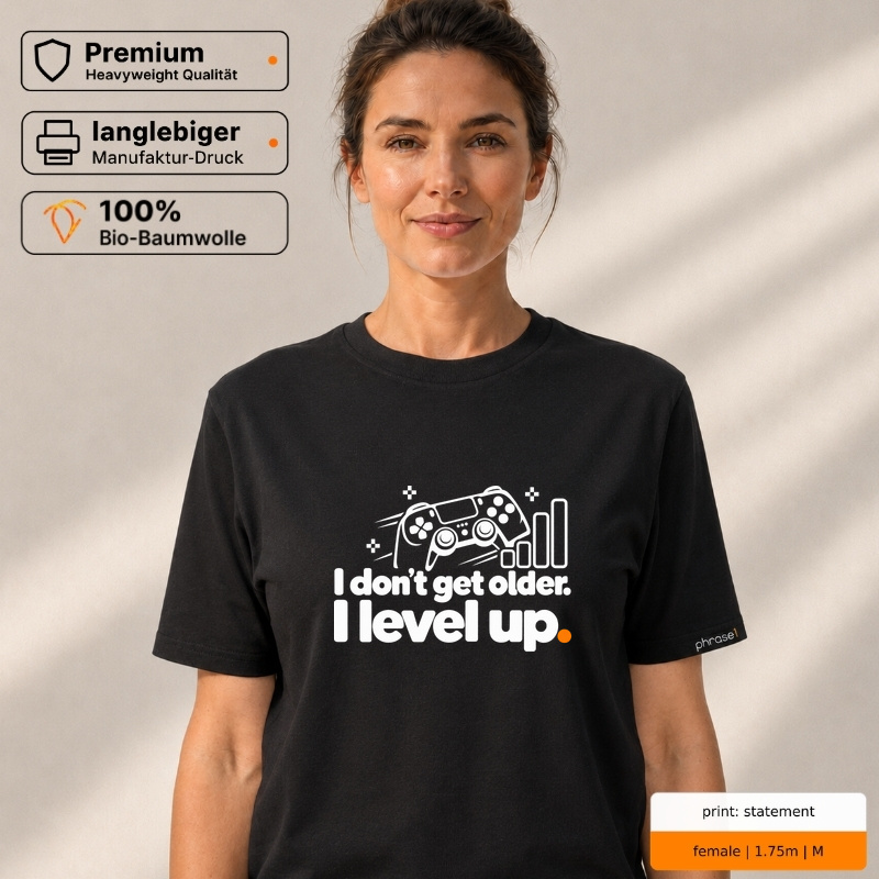 Premium T-Shirt "i don’t get older. i level up." Premium T-Shirt "i don’t get older. i level up."