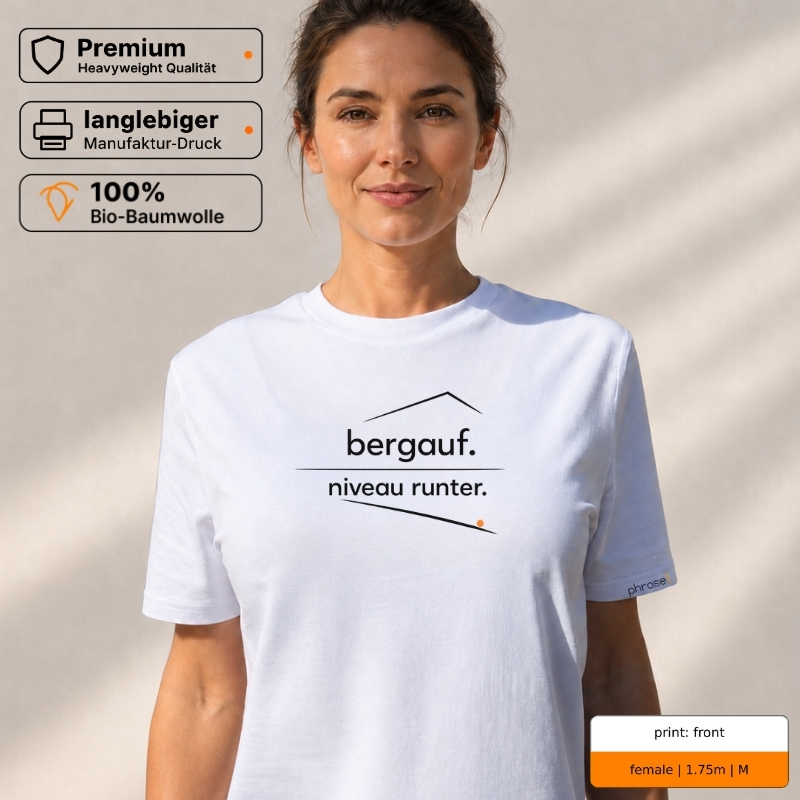 Premium T-Shirt mit „bergauf. niveau runter.“ Statement