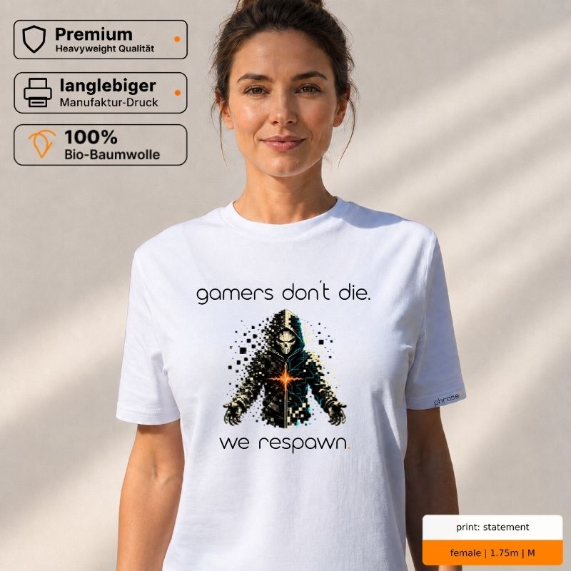 Premium T-Shirt mit Spruch "gamers don’t die. we respawn."
