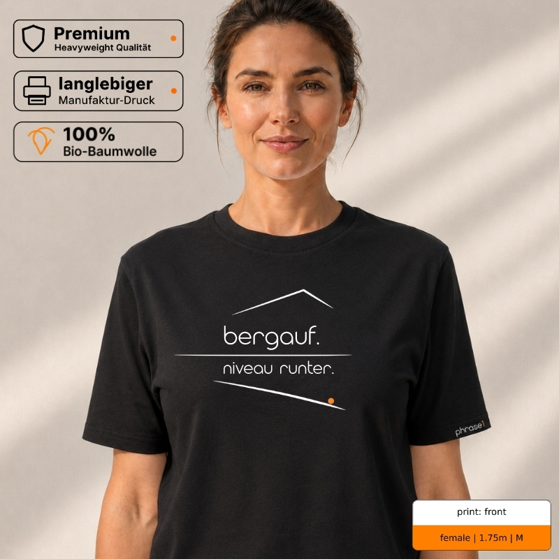 Premium T-Shirt mit „bergauf. niveau runter.“ Statement