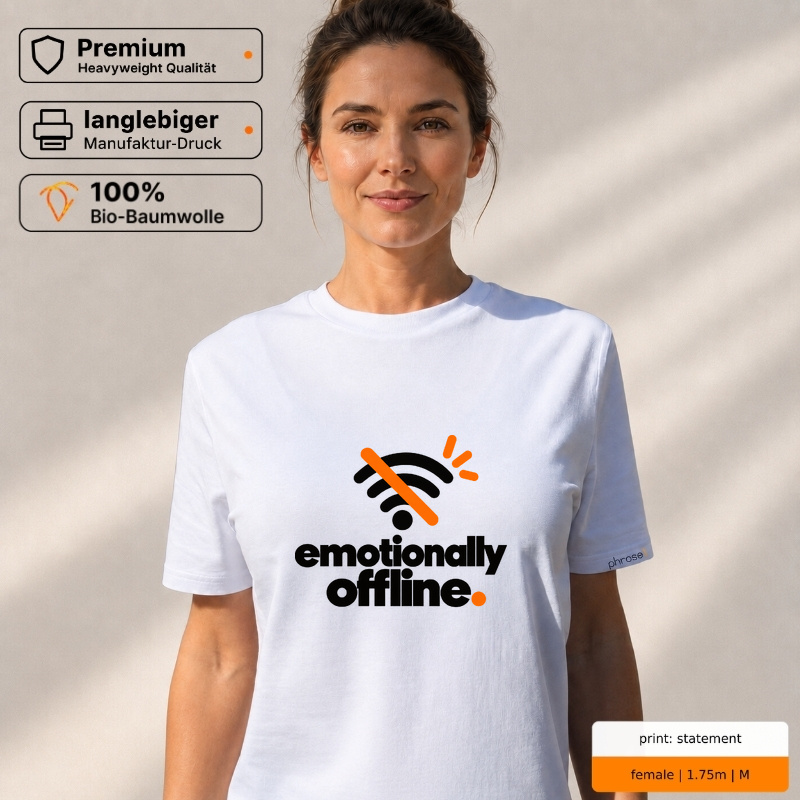 Premium T-Shirt „emotionally offline.“ Premium T-Shirt „emotionally offline.“